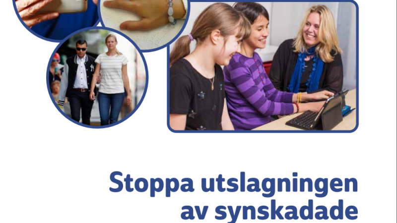 Broschyr med flera bilder på människor, blå text på vit botten: Stoppa utslagningen av synskadade